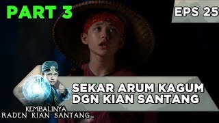 Sekar Arum kagum dengan Kebaikan Kian Santang - Kembalinya Raden Kian Santang Eps 25