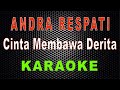 Andra Respati - Cinta Membawa Derita (Karaoke) | LMusical