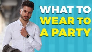 What To Wear To a Party How to Dress Up for a Party or Event Alex Costa