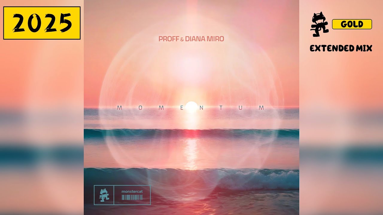 PROFF & Diana Miro - Momentum (Extended Mix) [Monstercat Gold]