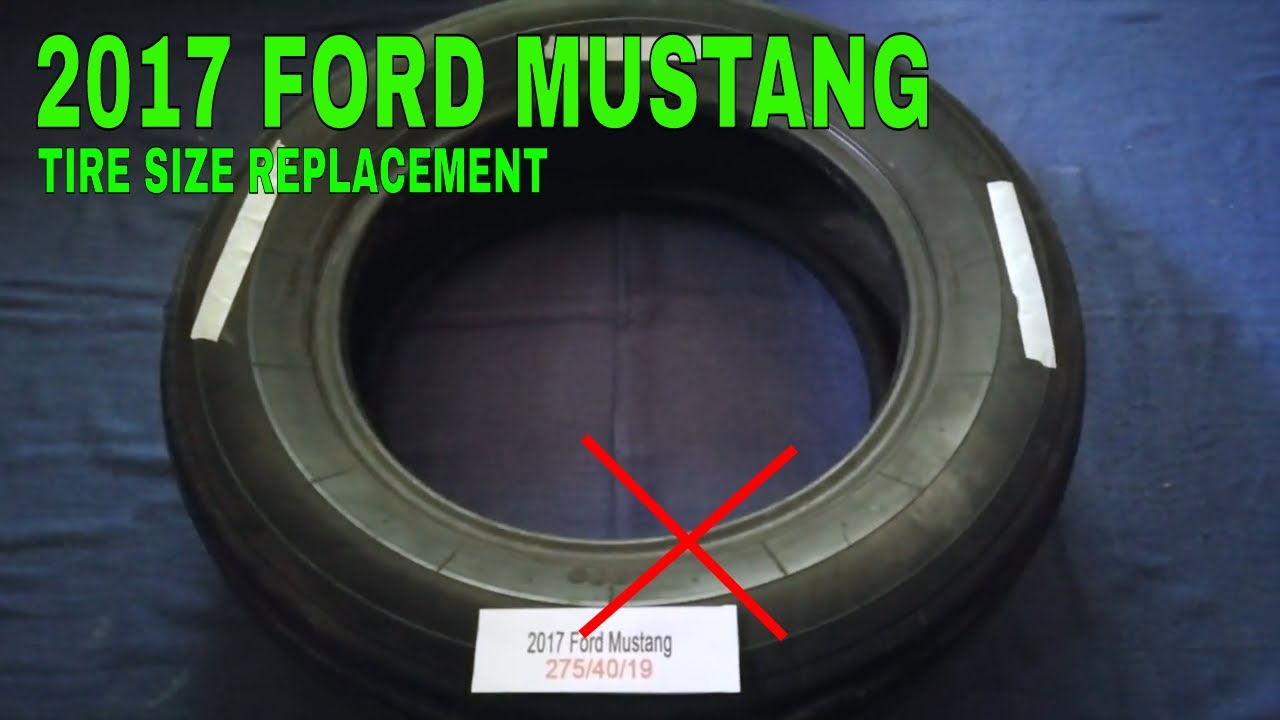 🚗 🚕 2017 Ford Mustang Tire Size 🔴 - YouTube