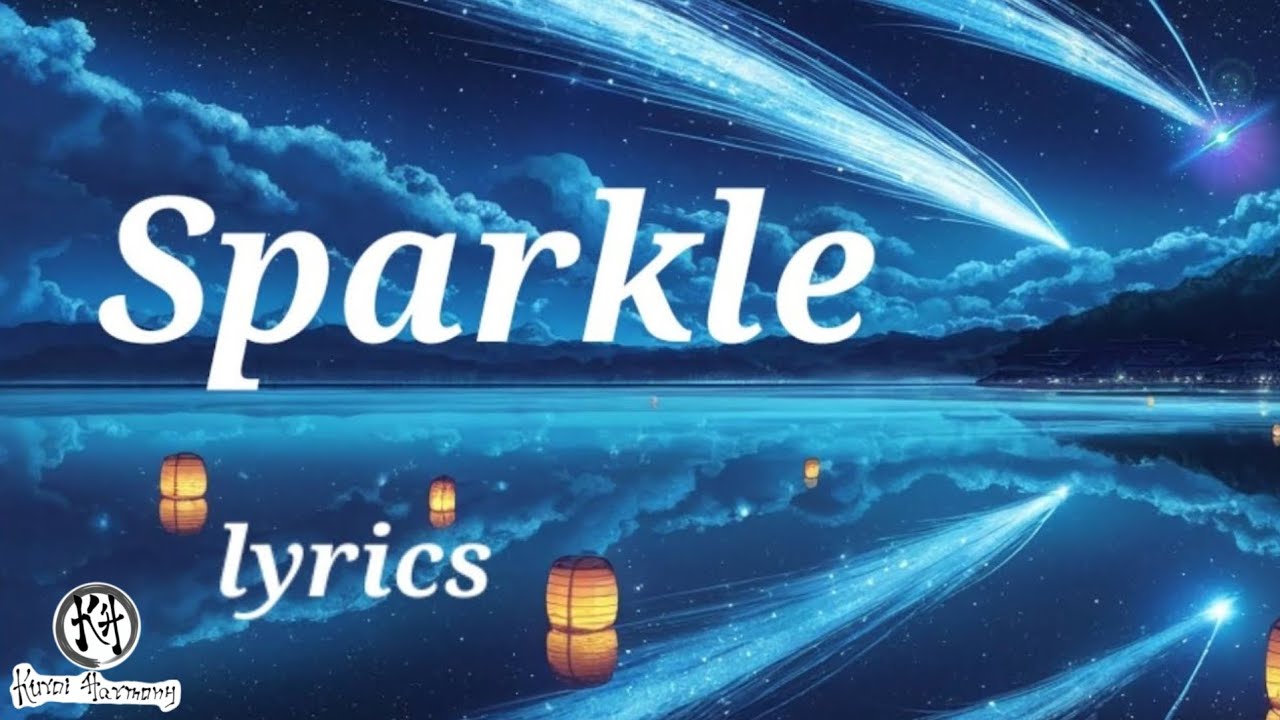 Sparkle (Your Name) / RADWIMPS Lyrics (Japanese/Romaji/MM) YouTube