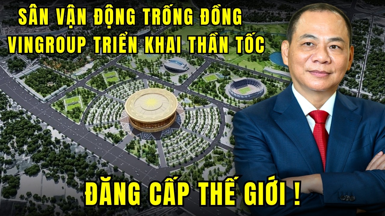 Sân vận động trống đồng - Biểu tượng mới của Việt Nam hay cú đặt cược táo bạo ?