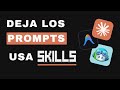 Deja de usar prompts: Instala SKILLS y acelera tu flujo de desarrollo