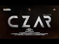 Czar   official teaser  prasanth r pillai  renjith raj  seby jose  frency folkz