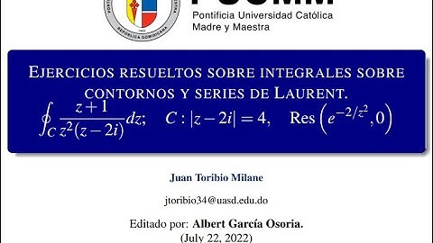 EJERCICIOS DE INTEGRACIÓN SOBRE CONTORNOS Y SERIES DE LAURENT | Variables Complejas