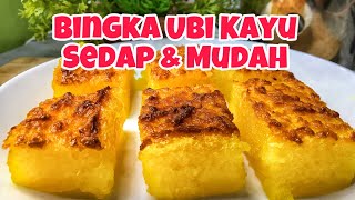 Bingka Ubi Kayu Sedap & Mudah