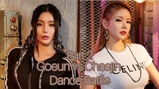 Goeun vs Chaejin | Dance Battle part 2