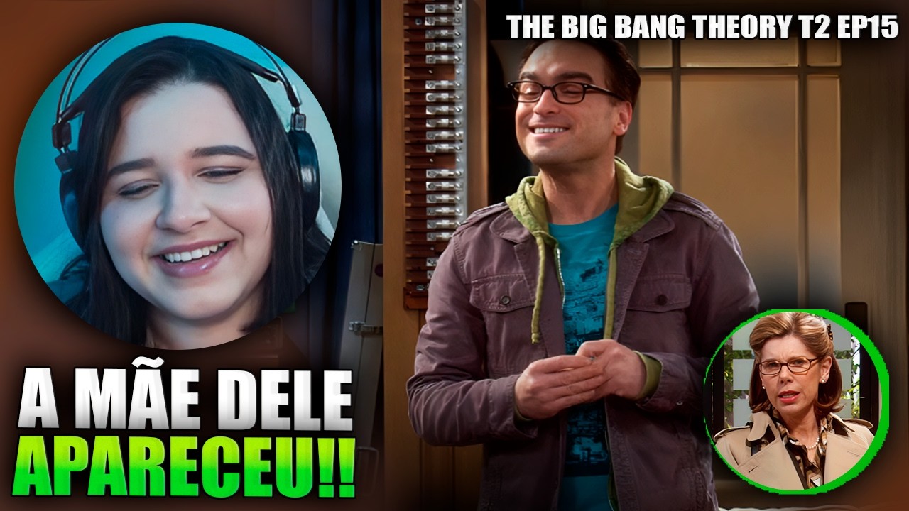 THE BIG BANG THEORY / 2 TEMPORADA - EPISÓDIO 15 | REACT - YouTube