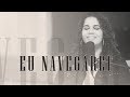 Eu Navegarei | Eliana Ribeiro ( Voz/Piano )
