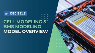 Cell Modeling & BMS Modeling Model Overview
