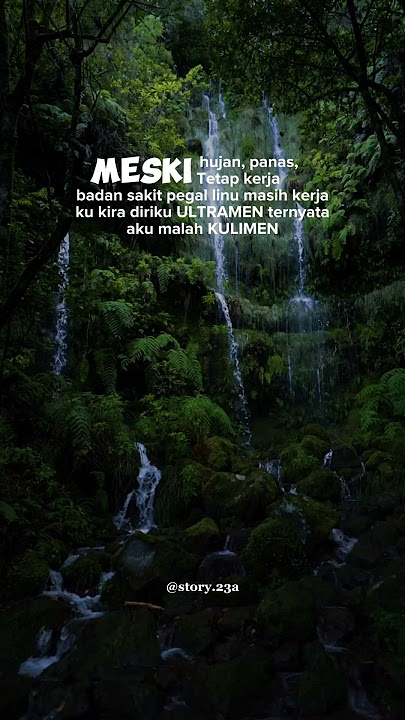 Meskpun Hujan, Panas Tetap Kerja, Semangat Kerja || Story || Quotes #status  #reminder #storywa
