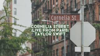 cornelia street (live from paris) [taylor swift] - edit audio