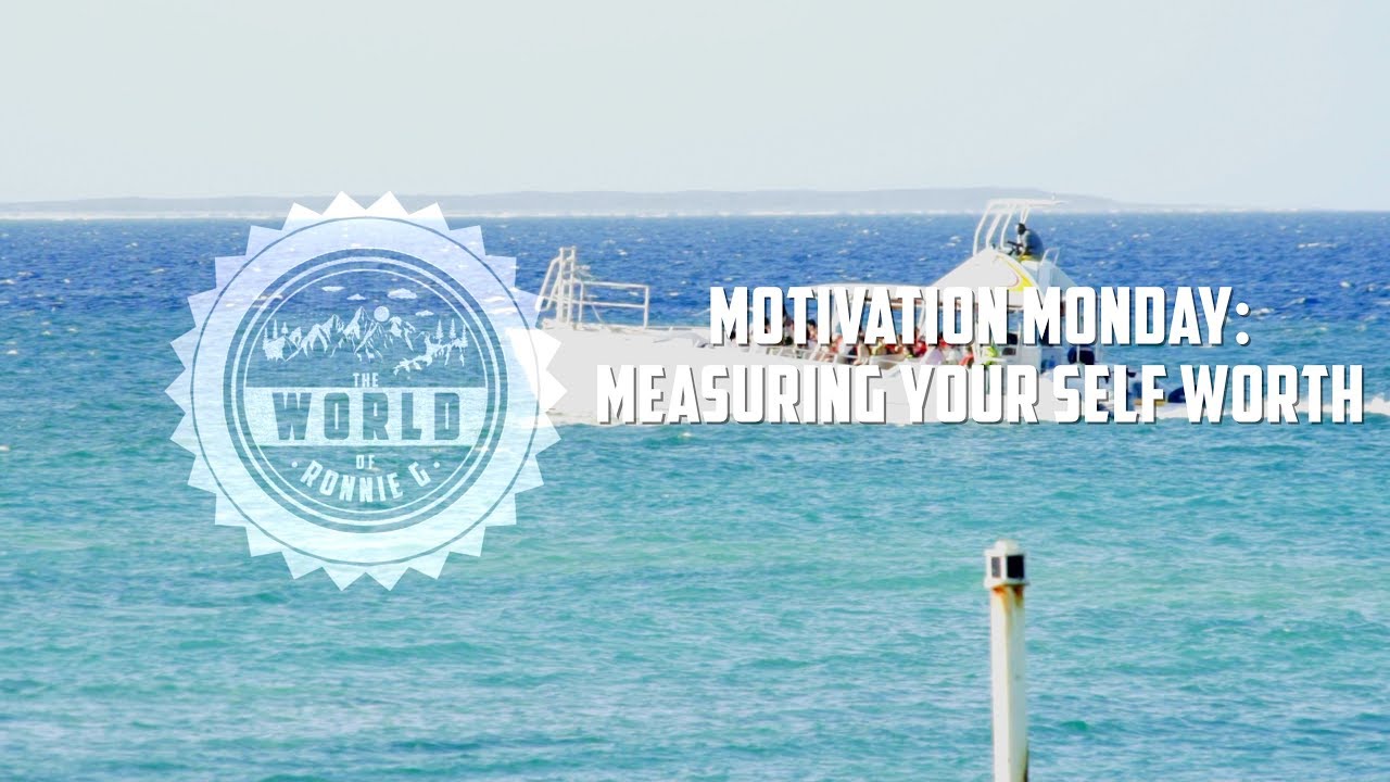 Measuring Your Self Worth: Motivational Monday