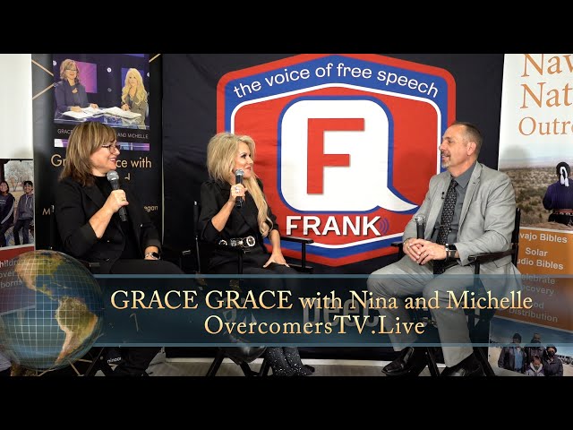 GRACE GRACE with Nina and Michelle with Pastor Chuck Reich at #nrb2024 FrankSpeech | Overcomers.TV