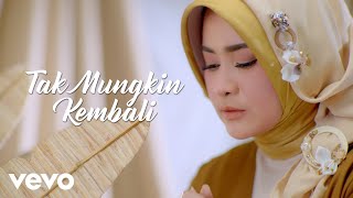 Ikke Nurjanah - Tak Mungkin Kembali