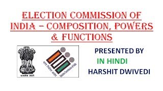 Election Commission of India (Article 324 of Constitution) - Powers, Flaws, Functions (In Hindi)