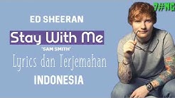 Lyrics dan terjemahan Stay with Me  - Durasi: 3:00. 