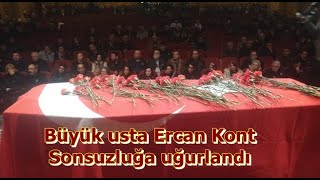 Büyük usta Ercan Kont sonsuzluğa uğurlandı Resimi