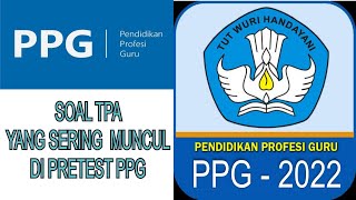 Soal TPA Yang Sering Muncul di Pretest PPG