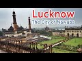 Golden city of nawabs lucknow  a documentary  imc manuu