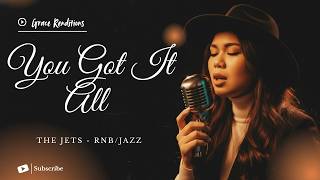 Download Lagu You Got It All - The Jets- Female RNB/Jazz Cover (Lyric Video) MP3