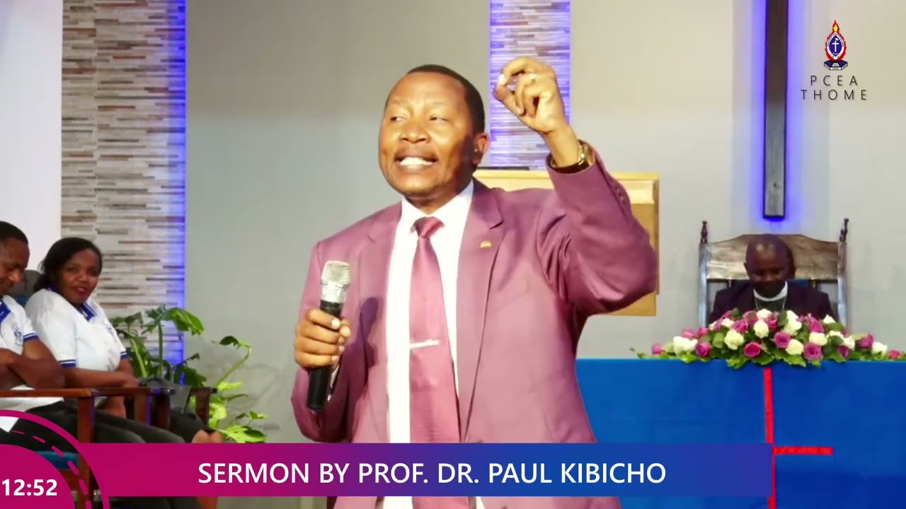 Sermon By Prof.Dr.Paul Kibicho