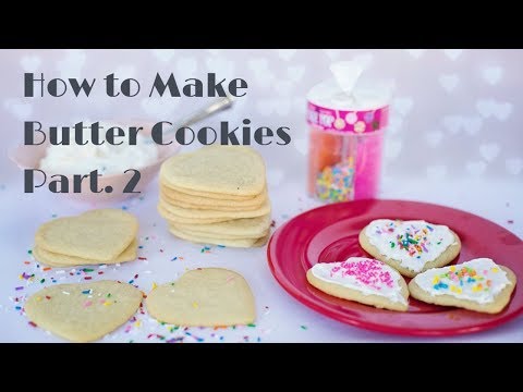 How to Make Butter Cookies Part. 2