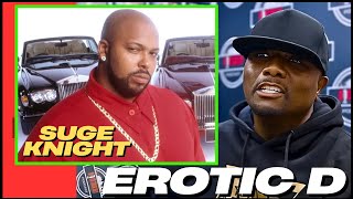 Erotic D Reveal Meeting Suge Knight That Knight!