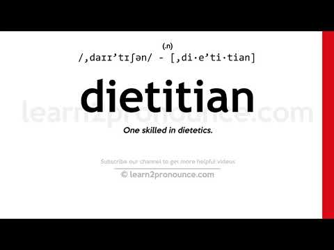 အာဟာရ ၏အသံထွက် | Dietitian ၏အဓိပ္ပာယ်