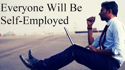 Everyone Will Have to be Self-Employed