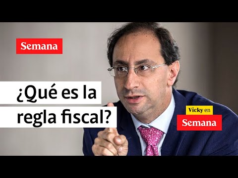 ¿Qué es la regla fiscal? El exministro José Manuel Restrepo lo explicó en SEMANA | Vicky en semana