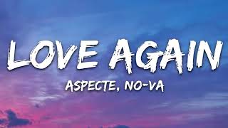 Aspecte, NO-VA - Love Again (Lyrics) #Aspecte #NOVA #LoveAgain