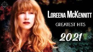 Loreena Mckennitt Greatest Hits Full Album 2021 - Loreena Mckennitt Hits Live Collection