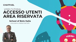 Protezione accesso Area Riservata Chatbot [piattaforma Chatfuel]