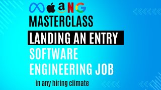Masterclass: Landing a Software Engineer Job in Any Hiring Climate