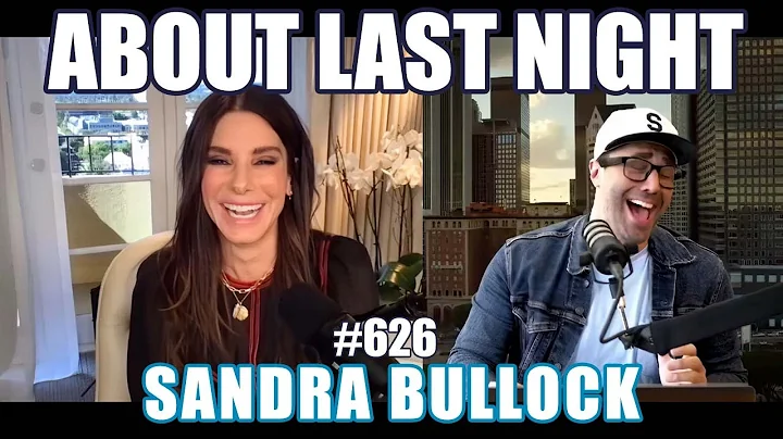 Sandra Bullock | About Last Night Podcast with Adam Ray | 626