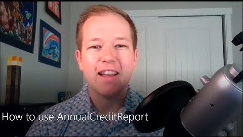 How to use AnnualCreditReport.com