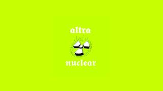 Altra - Nuclear