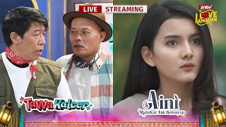 🔴 LIVE STREAMING TAWA KALCER EPS 23 - AINI: MALAIKAT TAK BERSAYAP EPS 11 | 23 FEBRUARI 2026
