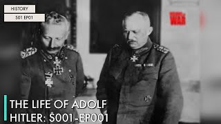 The Life of Adolf Hitler: S01 EP01