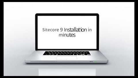 Sitecore 9 Installation in Minutes