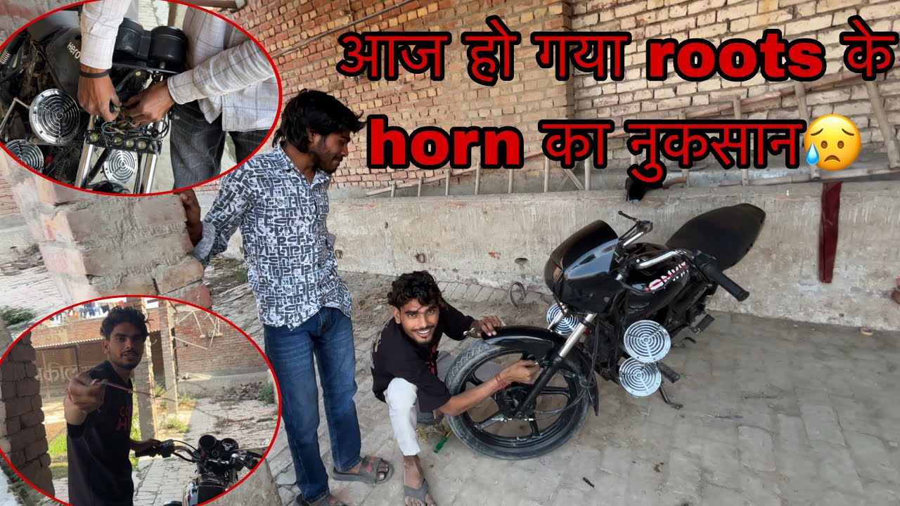 आज़ ho gaya अपनी bike में roots के horn का nuksan😥😱|Ankit saini|Video❤️|