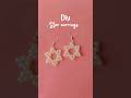 Diy Star Earrings 🌷#famincrafty #diy #shorts #ytshorts #viralshort #shortfeed #craft#earrings #beads