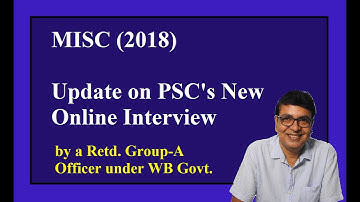 MISC Interview: PSC Online Interview Update