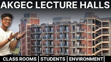 AKGEC LECTURE HALLS 2023 || 1st YEAR CLASSES || GHAZIABAD COLLEGES || AKTU