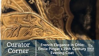 French Elegance in Ohio: Emile Pingat's 19th Century Evening Coat French Elegance in Ohio: Emile Pingat's 19th Century Evening Coat