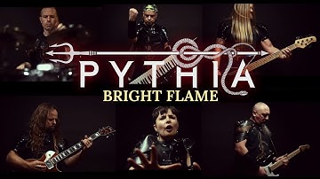PYTHIA - Bright Flame (OFFICIAL MUSIC VIDEO)