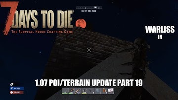 7 Days to Die PS4: POI/Terrain update 1.07 Part 19