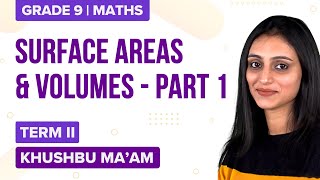 CBSE Class 9 Maths (Term-2): Surface Areas and Volumes L-1 (Chapter-13) | Concepts & Menti Quiz